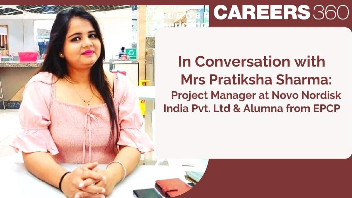 In Conversation with Mrs Pratiksha Sharma: Project Manager at Novo Nordisk India Pvt. Ltd & Alumna from EPCP